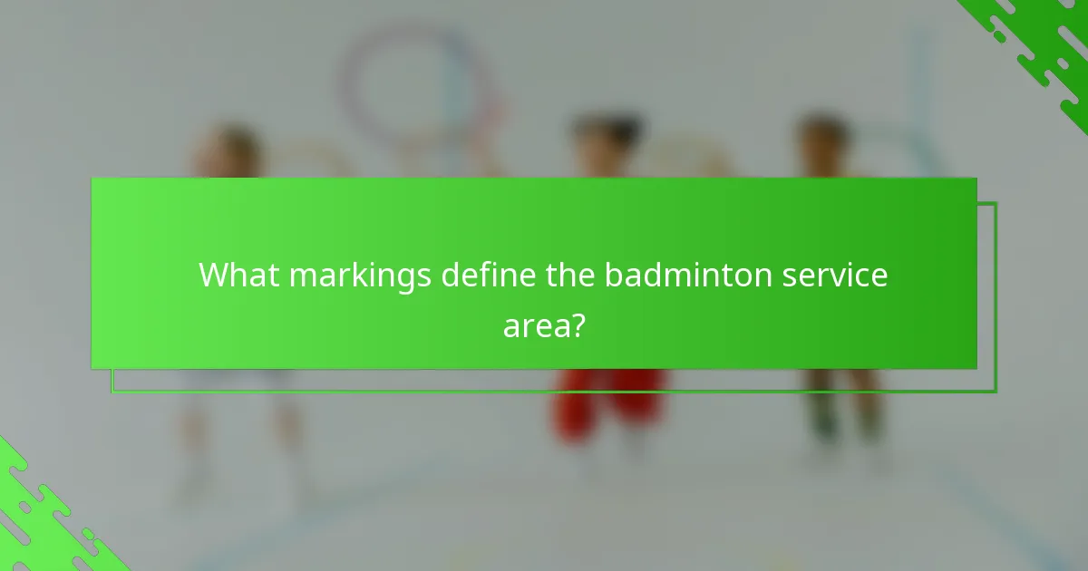 What markings define the badminton service area?